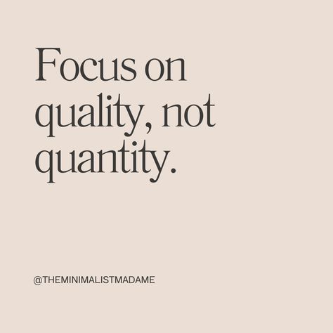 Focus on quality, not quantity. Quality Over Quantity Quotes, Quality Not Quantity, Beautiful Profile, Quality Quotes, Beautiful Profile Pictures, Minimalist Quotes, Quality Over Quantity, Design Quotes, Profile Pictures