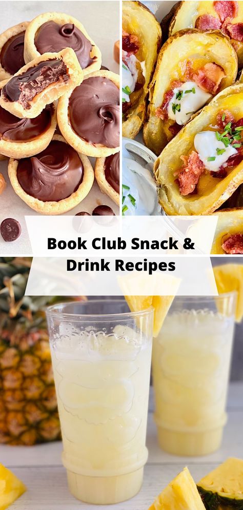 3 photos including one of a pina colada cocktail in glasses a platter of potato skins and twix cookie cups Easy Book Club Desserts, Dessert For Book Club, Party Appetizer Recipes Gluten Free, Snacks For Book Club Appetizers, Book Club Finger Foods, Healthy Book Club Snacks, Easy Book Club Appetizers, Book Club Drink Ideas, Hosting Snack Ideas