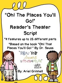 This is fantastic reader's theater script for the book, "Oh, The Places You'll Go!" by Dr. Seuss. This would be the perfect end of school reader's theater script! It would be perfect for almost any grade level. The script features 25 parts. Notebook Quotes, Theater Script, First Year Teacher, Readers Theatre, Drama Activities, Readers Theater Scripts, Dr Seuss Activities, Reader's Theater, Teaching Drama