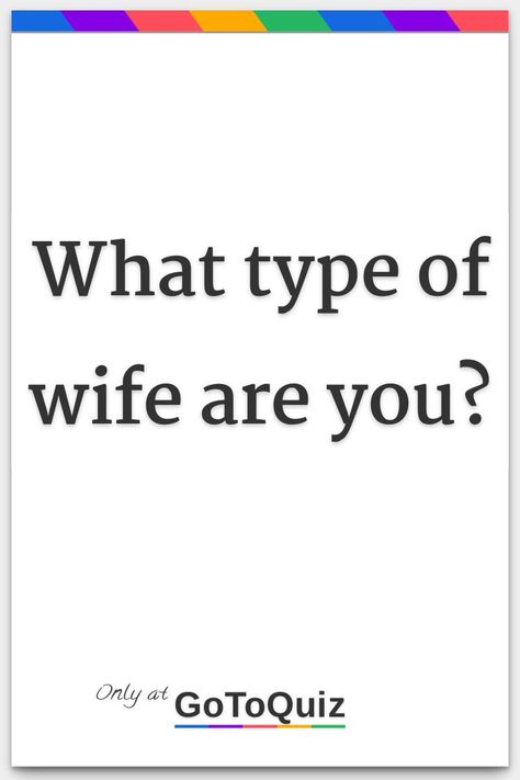 "What type of wife are you?" My result: A wonderful wife! Monster In Law, Mom In Law, Couples Book, Wife Material, Interesting Conversation, Yes Or No, Make A Plan, Good Wife, Having A Bad Day