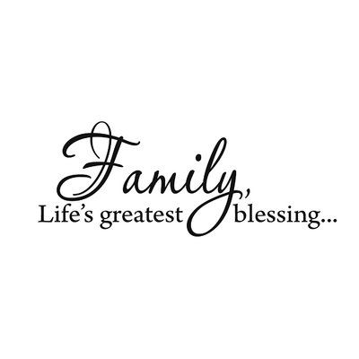 Winston Porter Grimaldo Family, Life's Greatest Blessing Wall Decal Size: 15" H x 40" W x 0.01" D Life Signs Quotes, Family Quotes Short, Xmas Sayings, Nightmare Before Christmas Font, Christmas Fonts Alphabet, Summer Captions, Christmas Fonts Free, Family Love Quotes, Family Quotes Inspirational