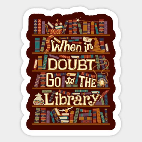 Go to the library Books Stickers, Harry Potter Stickers, Cute Laptop Stickers, Computer Sticker, Scrapbook Stickers Printable, Bullet Journal Stickers, Be Unique, Stickers For Sale, Kawaii Stickers