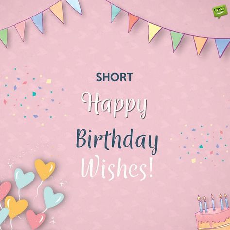 Fresh+Inspirational Birthday Wishes | Happy Bday with Love! Birthday Wishes For Me, Short Birthday Poems, Wishes Aesthetic, Happy Bday Message, Short Happy Birthday Wishes, Great Birthday Wishes, Inspirational Birthday Wishes, Nice Birthday Messages, Happy Birthday Wishes For A Friend