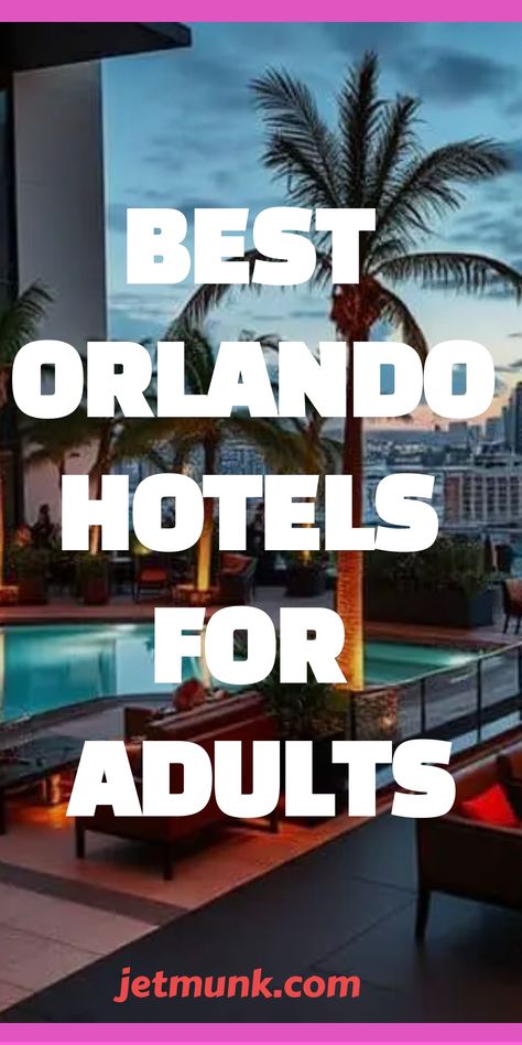 Orlando Hotels for Adults to Stay Without Kids Florida Honeymoon, Orlando Hotels, New York City Hotels, Destination Travel, Dog Hotel, Orlando Hotel, Orlando Travel, Honeymoon Hotels, Florida Resorts