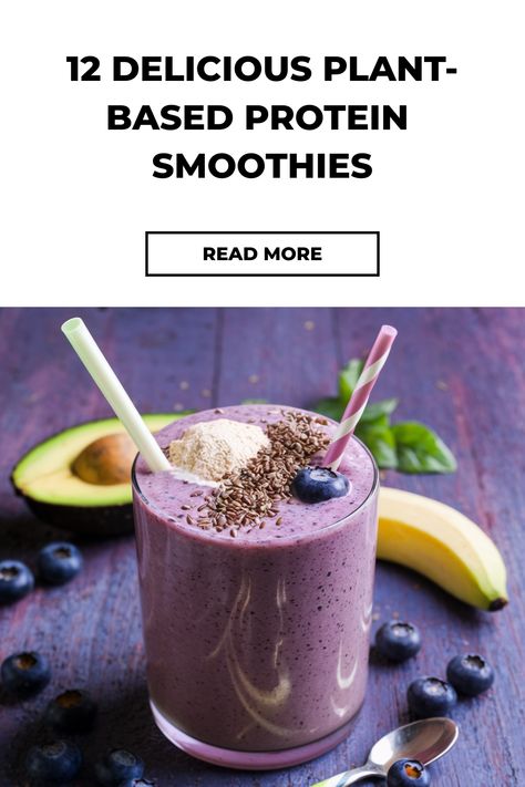 Natural Protein For Smoothies, Vegan Protein Shake Recipes Plant Based, Plant Based Protein Smoothies, Silken Tofu Smoothie Recipes, Vegan Protein Smoothie Recipes, High Protein Vegan Smoothies, Plant Based Smoothies Recipes, High Protein Smoothies No Powder, Sugar Free Protein Shakes