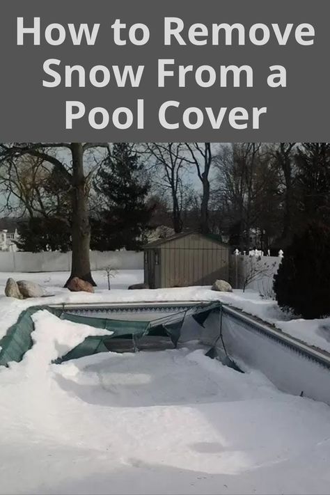 Here's how to remove snow from your pool cover during the winter season to keep it from collapsing or tearing. Pool Cleaning Tips, Winter Pool, Winter Pool Covers, Keep It Clean, Pool Maintenance, Pool Cover, Pool Cleaning, Above Ground Pool, Winter Weather