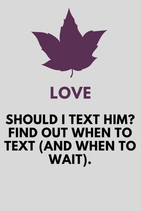 Should I Text Him? Find out When To Text (And When To Wait) | The Thought Catalogs Should I Text Him, Zodiac Signs Love, Text Me Back, Reasons I Love You, Break Up, Love Compatibility, Love Quotes For Boyfriend, Thought Catalog, Love Advice