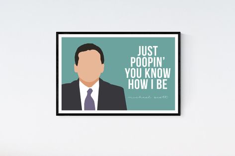 The Office TV Show Michael Scott Quote Just Poopin' You | Etsy Wedding Quotes Funny, The Office Characters, Prison Mike, The Office Tv Show, Michael Scott Quotes, The Office Show, Office Tv Show, Office Tv, Nursery Theme