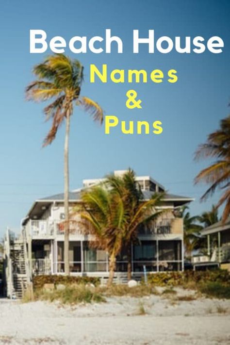 Beach House Sayings, Under Beach House Ideas, Cottage Names Ideas Signs, Beach House Patio Ideas, Lake House Names Ideas, Beach Names Ideas, Beach House Names Ideas Fun, Beach House Quotes, Villa Names Ideas