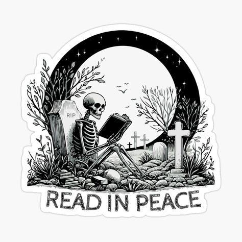 Get my art printed on awesome products. Support me at Redbubble #RBandME: https://www.redbubble.com/i/sticker/Skeleton-Read-In-Peace-by-Gkinoki/163388736.EJUG5?asc=u Skeleton Reading, Peace Sticker, Artist Branding, Popular Artists, Art Contest, Craft Stickers, In Peace, Book Humor, Men's Tank