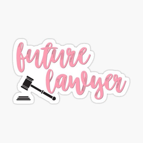 Stickers | Redbubble Girl Lawyer Aesthetic, Girl Lawyer, Law Student Quotes, Law School Quotes, Law School Preparation, Lawyer Aesthetic, Lawyer Quotes, Law Icon, Future Lawyer