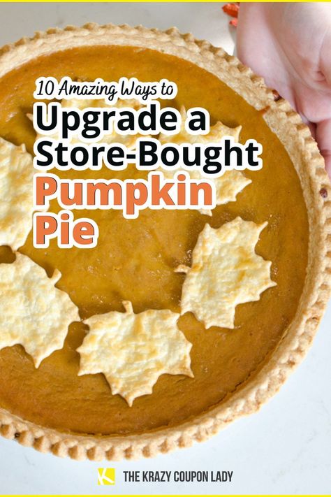 Looking for Pumpkin pie hacks, especially ways to upgrade or dress up a store bought pumpkin pie at your holiday or Thanksgiving dinner? Unless you're hand-scooping your own pumpkin filling, a store-bought pumpkin pie will taste just as good. With these pumpkin pie ideas from The Krazy Coupon Lady you can make a ready-made pie look like a gourmet heirloom recipe dessert. Who's gonna know? Decorating Pumpkin Pie, Recipes For Canned Pumpkin Pie Filling, Pumpkin Pie Decoration Ideas, Toppings For Pumpkin Pie, Pumpkin Pie Hack, Store Bought Pumpkin Pie Hacks, Pumpkin Pie Topping Ideas, Costco Pumpkin Pie Hack, Pumpkin Pie Ideas