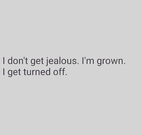 Jealousy is for weak people that have nothing to offer no one! 😂 No Jealousy Quotes, No Jealousy, Weak People, Jealousy Quotes, Be Quotes, Mottos To Live By, Funny Truths, Who I Want To Be, New Beginning Quotes