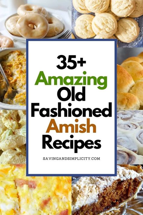 Discover 35 amazing old fashioned Amish recipes including casseroles, homemade bread & desserts. The Amish are known for great homemade food and their simple frugal lifestyle. You need to try these amazing recipes for breakfast, lunch or dinner including comfort food and dessert. Old Fashion Homemade Recipes, Old Fashioned Home Cooking Recipes, Mennonite Dinner Recipes, Simple Homemade Recipes, Amish Desserts Pennsylvania Dutch, Amish Side Dishes, Traditional Amish Recipes, Pa Dutch Recipes Pennsylvania Comfort Foods, Old Country Recipes