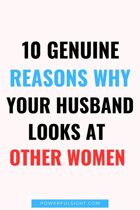 Why Do Husbands Look At Other Women? Why Does He Look At Other Women, When Your Man Looks At Other Women, Men Who Entertain Other Women, Why Does My Husband Look At Other Women, Husband Watches Other Women, My Husband Looks At Other Women, Why Do Married Men Look At Other Women, Husband Looks At Other Women Online, When Your Husband Looks At Other Women