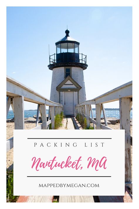 Nantucket Packing List, Hostel Packing, International Packing List, What To Pack For Iceland, Africa Packing List, Pack For Hawaii, Weekend Packing List, Brant Point Lighthouse, Summer Packing List