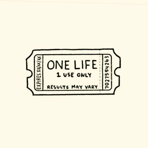 One Life 1 Use Only Ticket Tattoo, Stop Worrying Tattoo, One Life Ticket Tattoo, Small Object Tattoo, Life Is A Game Tattoo, One More Day Tattoo, Self Discipline Tattoo, Stop Sign Tattoo, Time Waits For No One Tattoo