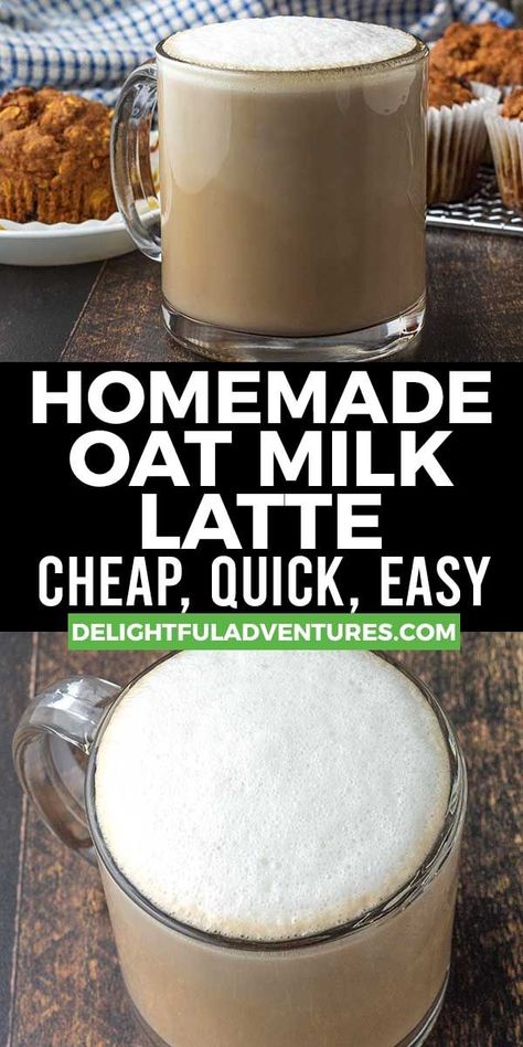 Two images of a latte in a glass mug, text says homemade oat milk latte, cheap, quick, easy. Vegan Fall Dessert, Hot Oats, Creamy Oat Milk, Coffee Recipes Hot, Vegan Brunch Recipes, Vegan Drinks Recipes, Oat Milk Latte, Oat Milk Recipe, How To Make Oats