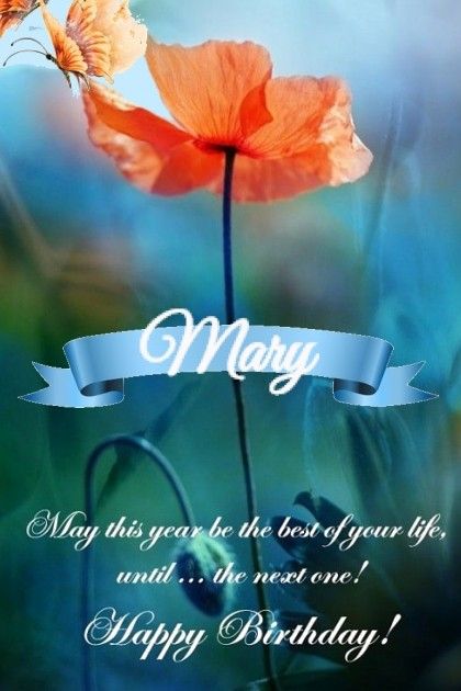 Happy Birthday Mary from beleev  - trendme.net Belated Happy Birthday Wishes, Mary Flowers, Happy Birthday Mary, George Straight, Birthday Sayings, Happy Birthday Cake Pictures, Aha Moment, Birthday Image, Birthday Collection