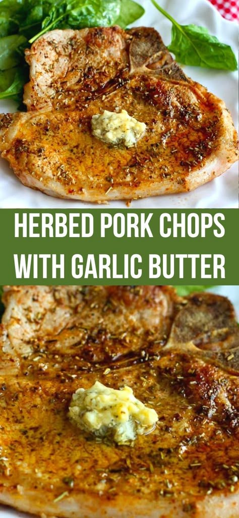 Center Cut Pork Chop Recipes, Stove Top Pork Chops, Herb Pork Chops, Garlic Butter Pork Chops, Quick Pork Chop Recipes, Butter Pork Chops, Easy Garlic Butter, Pork Steak Recipe, Pan Seared Pork Chops