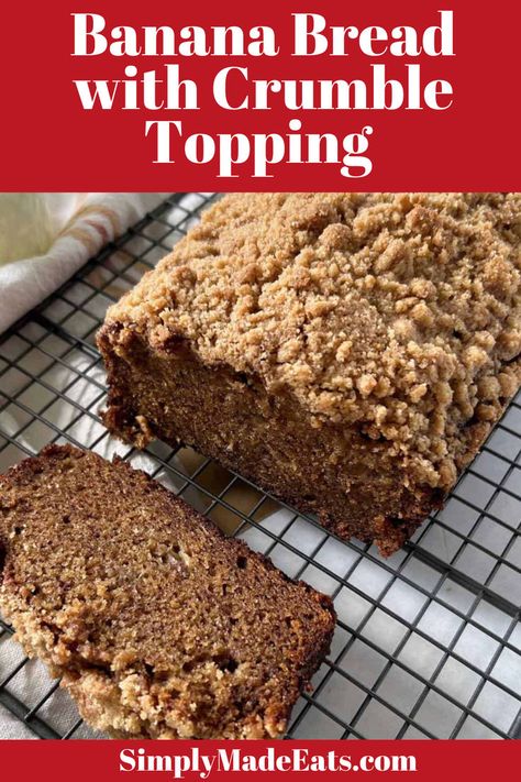 Banana bread with crumble topping on baking rack. Topping For Banana Bread, Banana Bread With Crumble Topping, Banana Bread Crumble, Banana Bread With Crumble, Recipes For Old Bananas, Banana Bread With Streusel Topping, Banana Bread With Streusel, Cinnamon Crunch Banana Bread, The Best Banana Bread