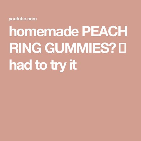 homemade PEACH RING GUMMIES? 😍 had to try it Peach Ring, Peach Rings, Try It, Ring