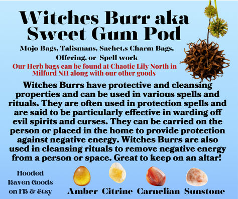 How to use, magick uses You can get these & crystals at Chaotic Lily in Milford NH Benzoin Magical Properties, Witches Burrs, Witch Bottles, Sweet Gum, Mojo Bags, Magical Herbs, Protection Spells, Good Witch, The Good Witch