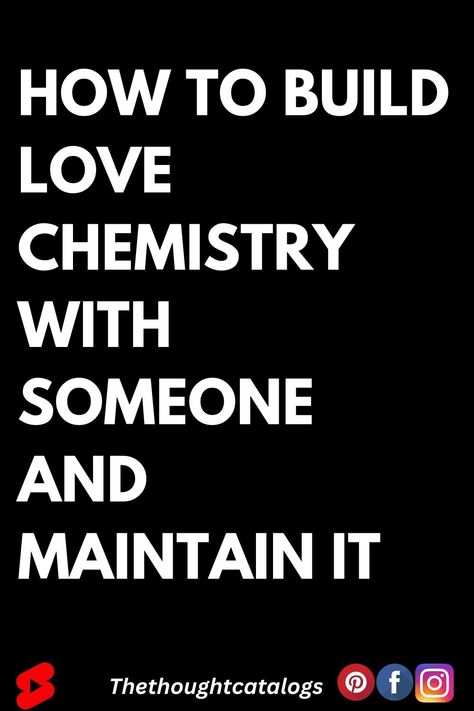 How to Build Love Chemistry with Someone and Maintain it #relationship #relationshipgoals #relationshipqoutes #relationshipmemes #relationshipgoalscute #relationshipgoalspictures #female #quotes #entertainment #couple #couplegoals #marriage #love #lovequotes #loveislove #lovetoknow #boyfriend #boy #girl #relation #loverelationship #relationshipadvice #relationshiptips #relationshiparticles #dating #datingguide #singles #singlewomen #singlemen #howdating #fordating #mitdating #howtodating Chemistry In Relationships, Couples Chemistry, Chemistry Vs Compatibility, How To Ace Chemistry, Chemistry With Someone, Chemistry Between Two People, Female Quotes, Relationship Counselling, Soulmate Connection