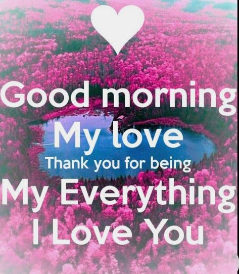 Good morning sweet soul. I love YOU.❤ Have a happy day.:D Morning Quotes For Him Romantic, Simple Good Morning Texts, Simple Good Morning Texts For Him, Simple Good Morning, Good Morning Texts For Him, Good Morning Handsome Quotes, Morning My Love, Morning Texts For Him, Good Morning Handsome