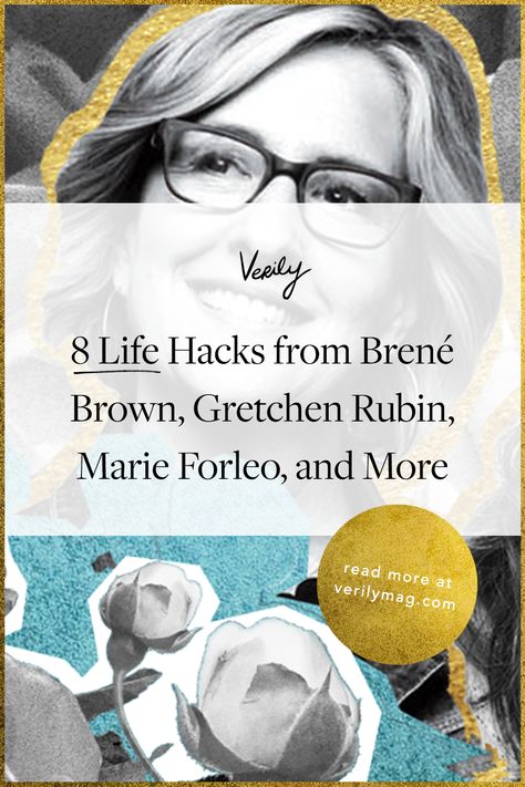 Gretchen Rubin, Brené Brown, Marie Forleo, Best Home Business, Tim Ferriss, Gold Mine, Brene Brown, Free Advice, Dating Tips For Women