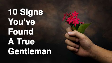 Think you might have found a true gentleman? Your man might not be born into the life of a gentleman, but if he shows these signs, then he's on the right track. A Good Woman, Good Woman, Marriage Ideas, Boyfriend Girlfriend Quotes, Positive Stories, Gentleman Quotes, Life Wisdom, Love My Best Friend, Leading Men