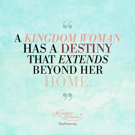 A Kingdom Woman has destiny that extends beyond her home. - Tony Evans & Chrystal Evans Hurst #KingdomWoman TonyEvans.org ChrystalEvansHurst.com Rachel Held Evans Quotes, Cerith Wyn Evans, Goodness Of God Cece Winans, Kingdom Woman Quotes, Cece Winans Goodness Of God, Tony Evans Quotes Faith, Faith Books, Marriage Covenant, Kingdom Business