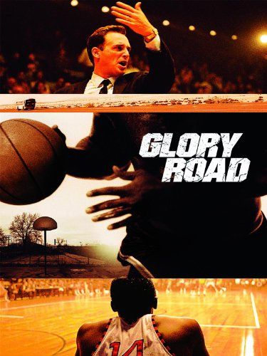 [ ] Glory Road (2006) Derek Luke, No Manches Frida, Glory Road, Tatyana Ali, Josh Lucas, Texas Western, Emily Deschanel, Sports Movie, Steve Carell