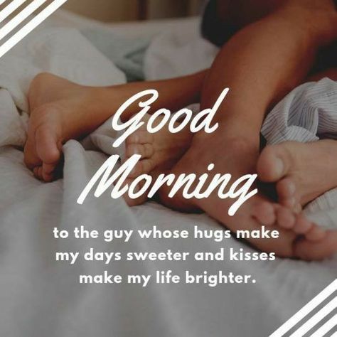 Good Morning For Him, Love Good Morning Quotes, Quotes Good Morning, Birthday Quotes For Him, Good Morning Quotes For Him, Morning Quotes For Him, Morning Love Quotes, Funny Good Morning Quotes, Love Husband Quotes