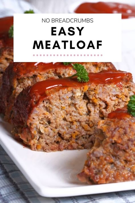 Easy Meatloaf [No Breadcrumbs] Carb Free Meatloaf, Easy Meatloaf Recipe Without Breadcrumbs, Breadcrumb Free Meatloaf, Meatloaf Panko Crumbs, Meatloaf Recipes Easy Beef Ovens Bread Crumbs Meat Loaf, No Breadcrumbs Meatloaf, No Bread Crumbs Meatloaf, Met Loaf Recipe, Easy Meatloaf Recipe Simple Bread Crumbs