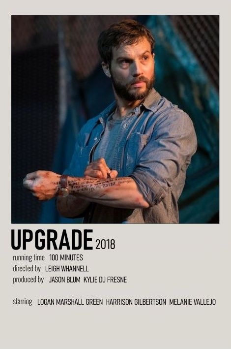 Upgrade Movie Poster, Upgraded Movie, Upgrade Movie, Harrison Gilbertson, Logan Marshall Green, Post Apocalyptic Movies, Polaroid Movie Poster, Polaroid Poster, Minimalist Posters