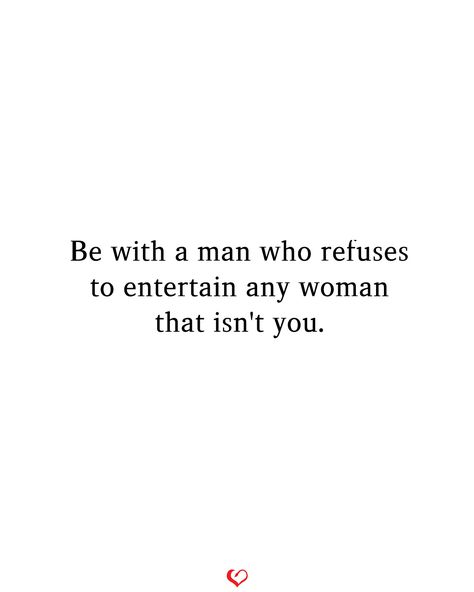 A Man Who Doesn't Spend Time With His Family, No Women Wants A Man Who, Men Who Dont Want To Commit Quotes, Men Acting Like Females Quotes, Other Women Want Your Man, Men Seeking Attention Quotes, Fiesty Quotes, Black Man White Woman, Forgive But Never Forget