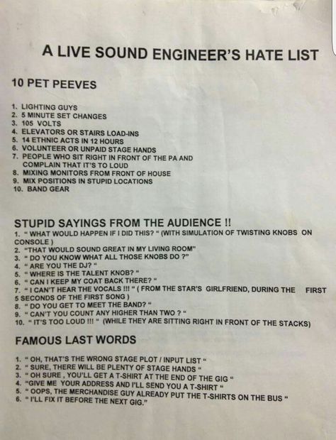 Live Sound Engineer Hate List. Spot on. Live Sound Mixing, Live Sound Engineer, Theater Quotes, Theatre Tech, Sound Of Magic, Stage Theatre, Theatre Humor, Engineering Memes, Stage Crew