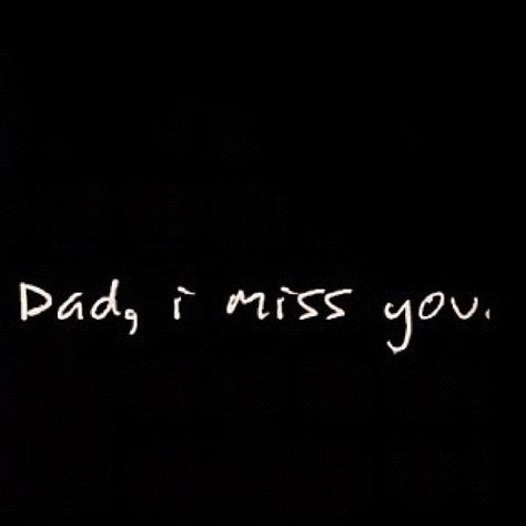 Dad I miss you dad fathers day father's day happy fathers day fathers day quotes happy father's day father's day quote Father Day Quotes, Miss You Dad Quotes, Missing Dad, I Miss My Dad, I Miss You Dad, Remembering Dad, Miss My Dad, Dad In Heaven