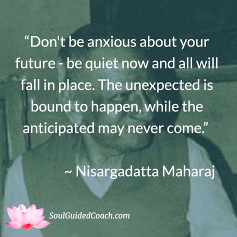 null Sri Nisargadatta Maharaj Quotes, Nisargadatta Maharaj Quotes, Nonduality Quotes, Nisargadatta Maharaj, Eckhart Tolle Quotes, Guru Quotes, Profound Quotes, Buddhist Quotes, Meditation Mantras