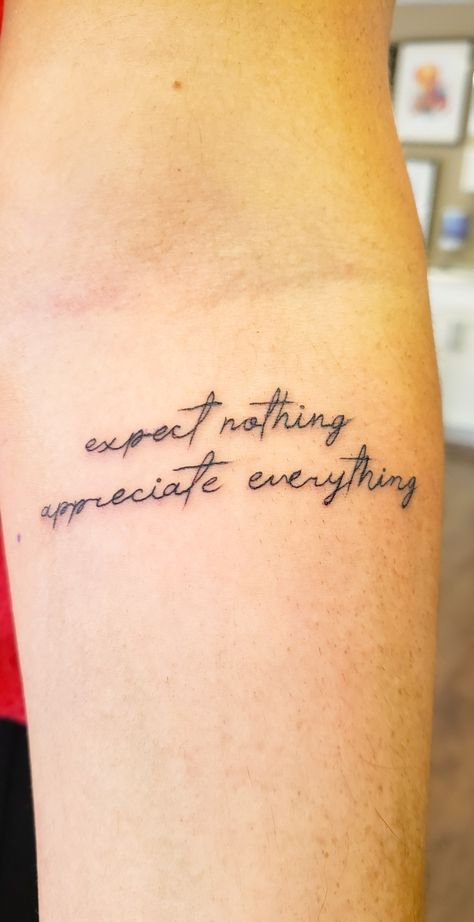 Itll All Work Out Tattoo, Expect Nothing Appreciate Everything Tattoo, Athlete Tattoos Female, Workout Tattoos For Women, Motivational Quotes Tattoos, Gym Tattoo Ideas, Everything Tattoo, Expect Nothing Appreciate Everything, Teacher Tattoos