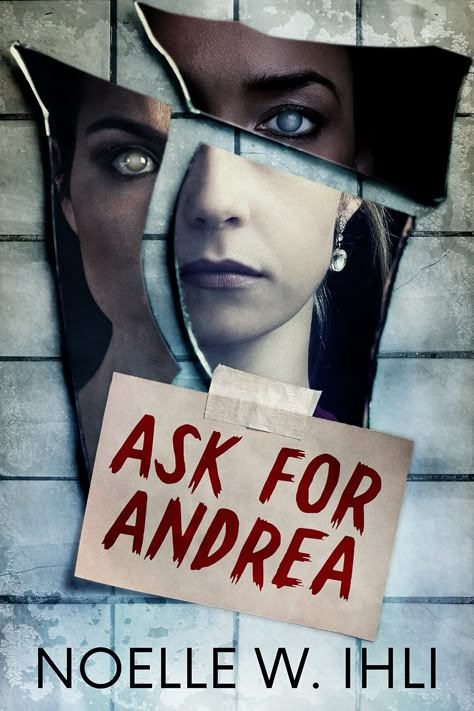 Ask for Andrea by Noelle W. Ihli | Goodreads Best Horror Books, Best Thriller Books, Wholesome Books, My Year In Books, Psychological Thriller Books, Good Thriller Books, Best Mystery Books, Mystery Thriller Books, Book Review Journal