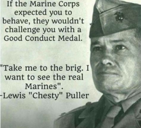 Usmc Humor, Marine Parents, Chesty Puller, Marine Corps Quotes, Marine Quotes, Famous Marines, Military Life Quotes, Marine Corps Humor, Usmc Quotes