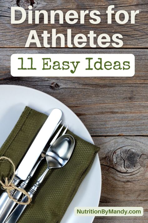 Dinners for Athletes: 11 Easy Ideas Meals For College Athletes, Dinner Ideas Before Sports, Best Pregame Meals For Athletes, Dinner For Football Players, Food For Athletes Training, Meal Ideas For Athletes, Athlete Meal Plan Teenage, Carb Meals For Athletes, Bulking Meals For Teen Boys