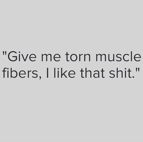 Sore Muscles Funny, Mass Quotes, Muscle Quotes, Funny Psychology, Psychology Humor, Fitness Humor, Gym Quotes, Chest Muscles, Lean Muscle Mass