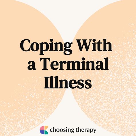 Living With Terminal Illness, Dealing With Terminal Illness, Handling Emotions, Chronic Obstructive Pulmonary Disease, Hospice Care, Life Matters, Talk Therapy, Pulmonary Disease, Palliative Care