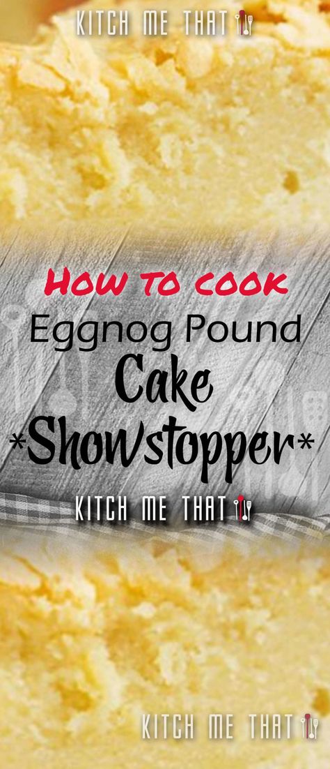 Pound Cake,eggnog Eggnog Pound Cake Southern Living, Egg Nog Pound Cake Recipe, Brandy Eggnog, Easy American Recipes, Eggnog Dessert Recipes, Eggnog Pound Cake Recipe, Recipe For Eggnog, Eggnog Cake Recipe, Eggnog Pound Cake