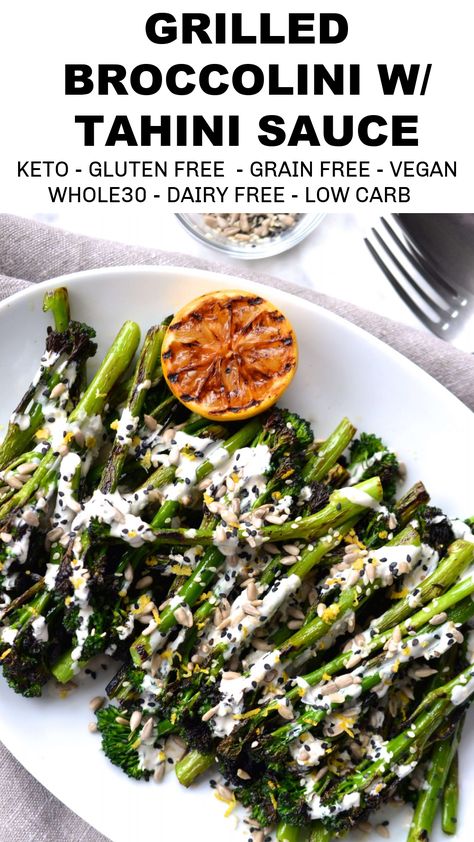 Grilled Broccolini Recipe, Brocollini Recipes, Brocolini Recipes, Bbq Meals, Broccolini Recipe, Tahini Sauce Recipe, Grilled Broccolini, Whole30 Vegan, Grilled Vegetable Recipes