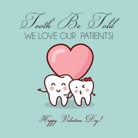 Happy Valentine's Day! - facebook.com/rlwonderland Dental Puns, Dental Quotes, Dental Social Media, Dentist Day, Dental Posts, Kedokteran Gigi, Dental Fun, Dental Facts, Dental Life