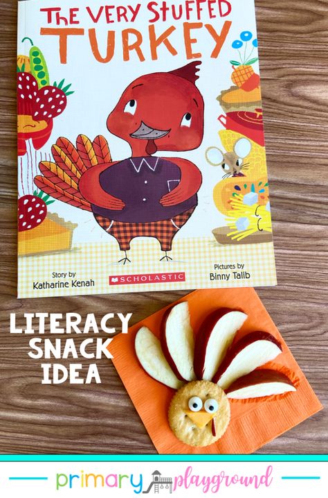 Literacy Snack Idea Stuffed Turkey - Primary Playground Classroom Cookbook Project, Foodie Friday Kindergarten, The Very Stuffed Turkey Book Activities, Thanksgiving Book Activities For Kids, Turkey Snacks For Preschool, Literacy Snack Ideas, Thanksgiving Snacks For Kids Preschool, Turkey Snacks For Kids, Literary Snacks